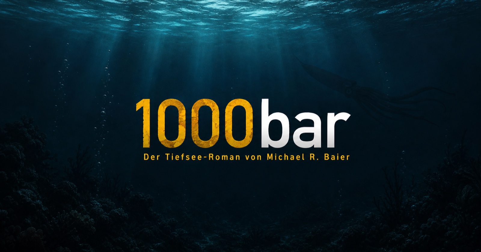 1000bar – Der Tiefsee-Roman von Michael R. Baier